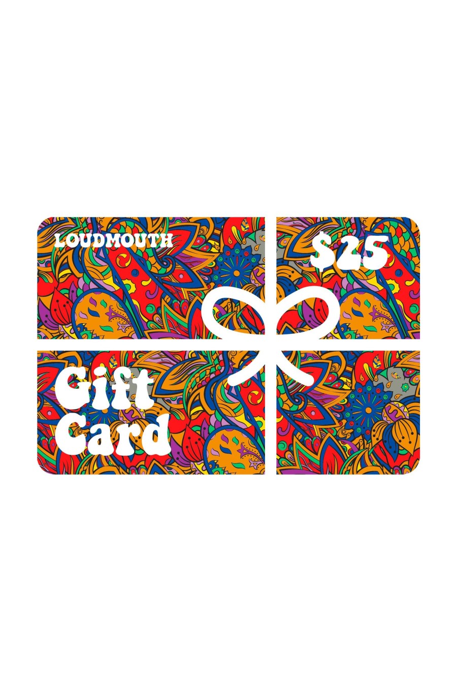 Women Loudmouth | Gift Card - $25.00