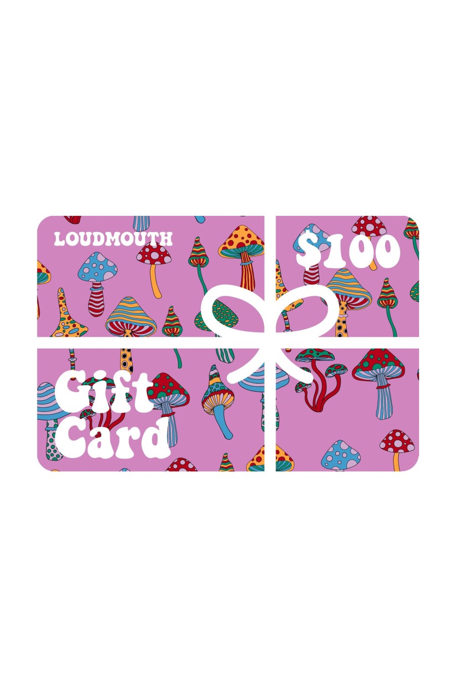 Women Loudmouth | Gift Card - $100.00